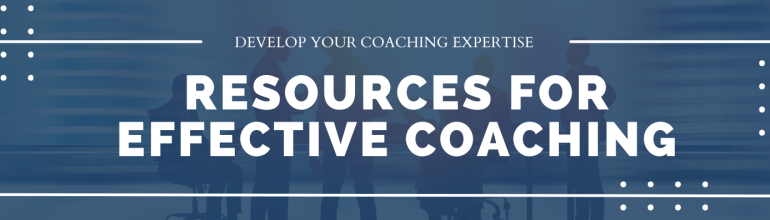 Resources for Effective Coaching